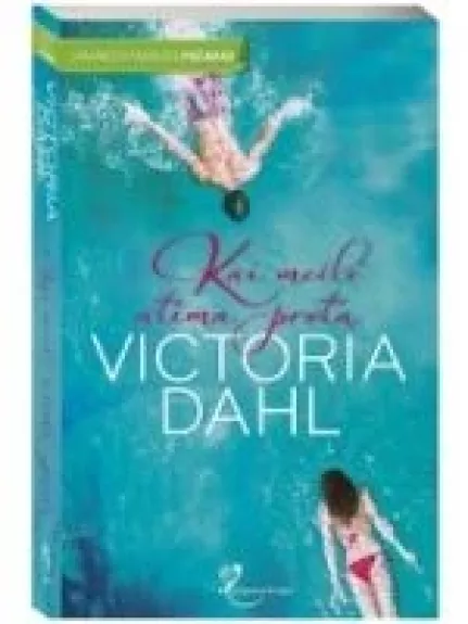 Kai meilė atima protą - Victoria Dahl, knyga