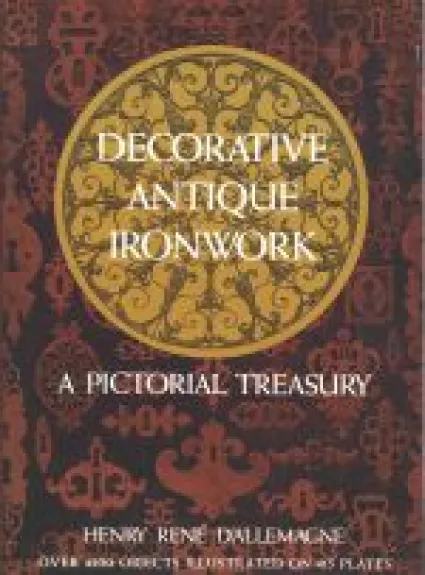 Decorative Antique Ironwork: A Pictorial Treasury