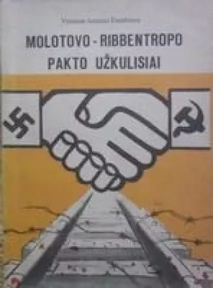 Molotovo-Ribbentropo pakto užkulisiai - Vytautas Antanas Dambrava, knyga