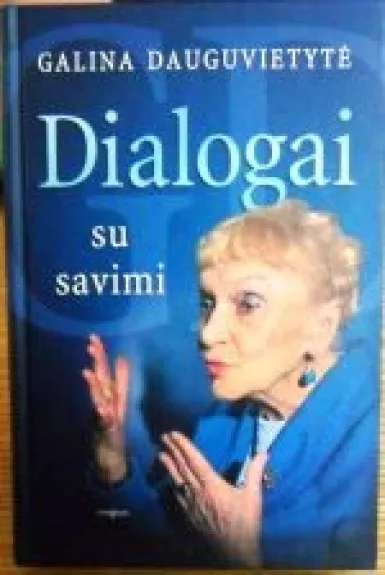 Dialogai su savimi - Galina Dauguvietytė, knyga