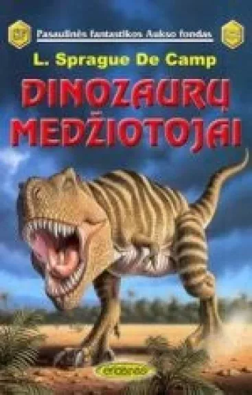 Dinozaurų medžiotojai - Lyon Sprague De Camp, knyga