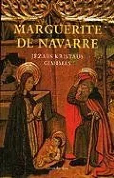 Jėzaus Kristaus gimimas - Marguerite de Navarre, knyga