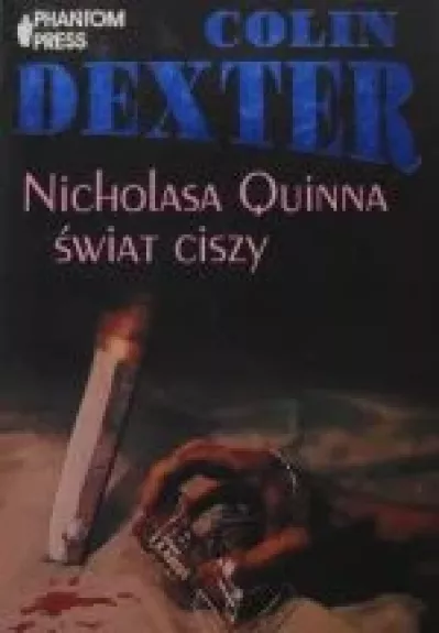 Nicholasa Quinna świat ciszy - Colin Dexter, knyga