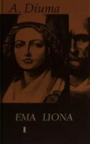 Ema Liona (1 dalis) - Aleksandras Diuma, knyga