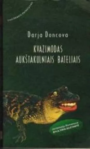 Kvazimodas aukštakulniais bateliais - Darja Doncova, knyga