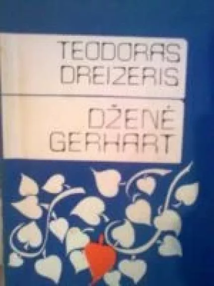 Dženė Gerhart - Theodore Dreiser, knyga