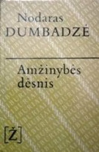 Amžinybės dėsnis - Nodaras Dumbadzė, knyga