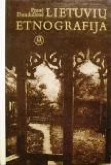 Lietuvių etnografija - Pranė Dundulienė, knyga