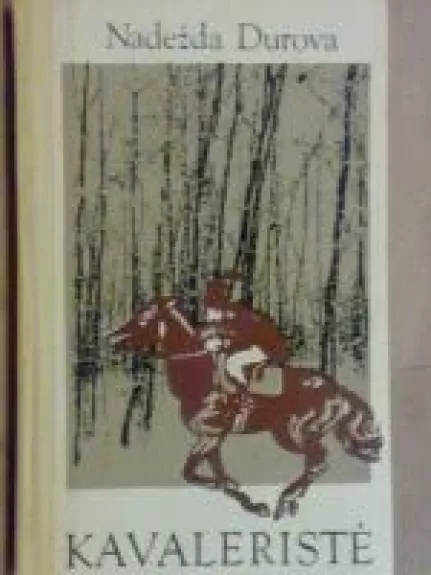 Kavaleristė - Nadežda Durova, knyga