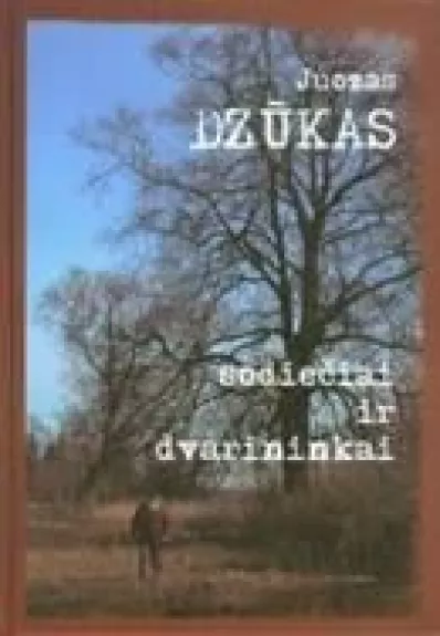 Sodiečiai ir dvarininkai - Juozas Dzūkas, knyga