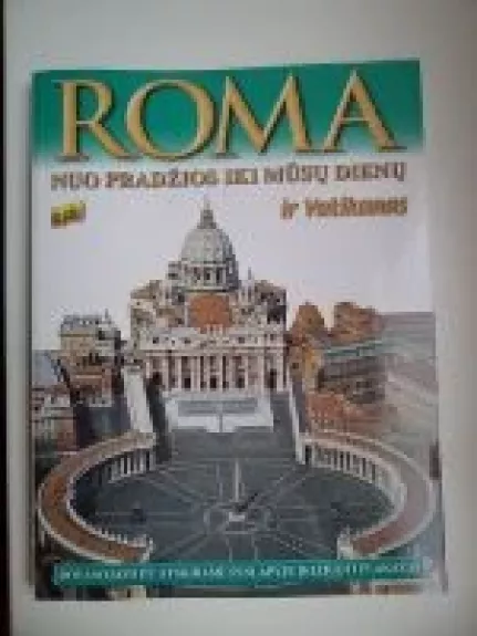Roma nuo pradžios iki mūsų dienų ir Vatikanas - Lozzi Roma S.A.S Edizioni, knyga