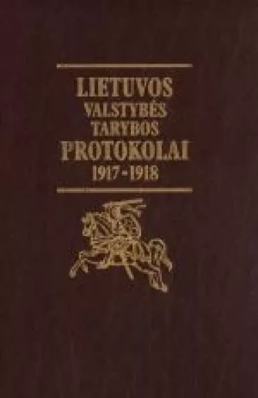 Lietuvos Valstybės Tarybos protokolai 1917-1918 - Alfonsas Eidintas, knyga