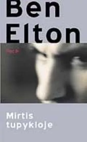 Mirtis tupykloje - Ben Elton, knyga