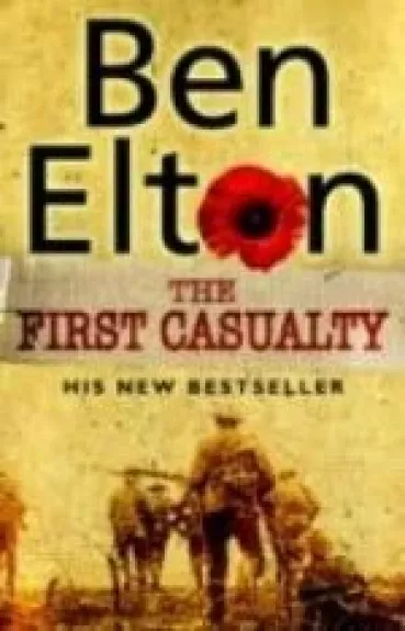 The First Casualty - Ben Elton, knyga