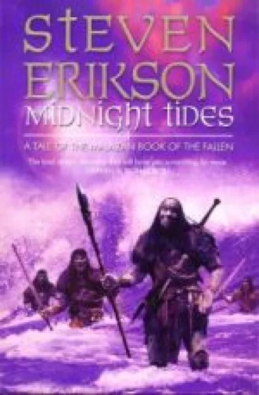 Midnight Tides (Malazan Book of the Fallen Series #5) - Steven Erikson, knyga