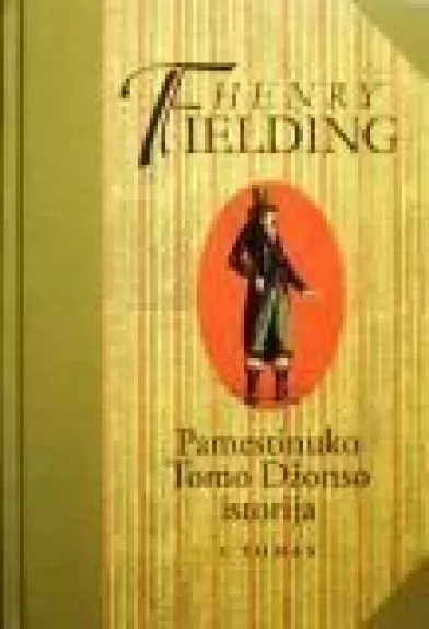 Pamestinuko Tomo Džonso istorija (I tomas) - Henry Fielding, knyga