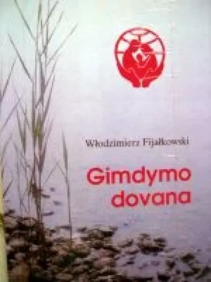 Gimdymo dovana - Wlodzimierz Fijalkowski, knyga