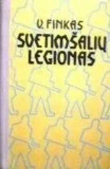 Svetimšalių legionas - V. Finkas, knyga