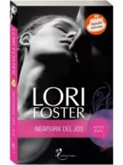 Neapsirik dėl jos - Lori Foster, knyga