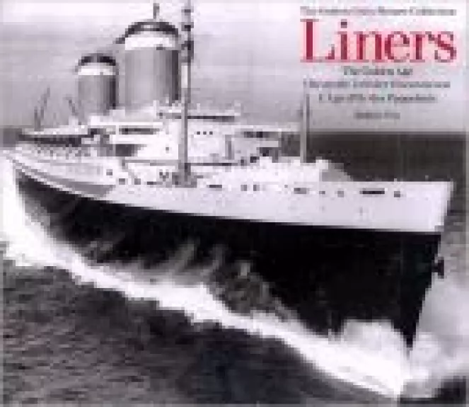 Liners: The Golden Age