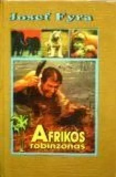 Afrikos Robinzonas - Josef Fyra, knyga
