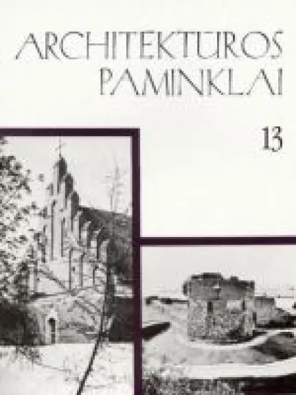 Architektūros paminklai I-XIII - Autorių Kolektyvas, knyga