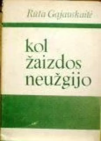 Kol žaizdos neužgijo