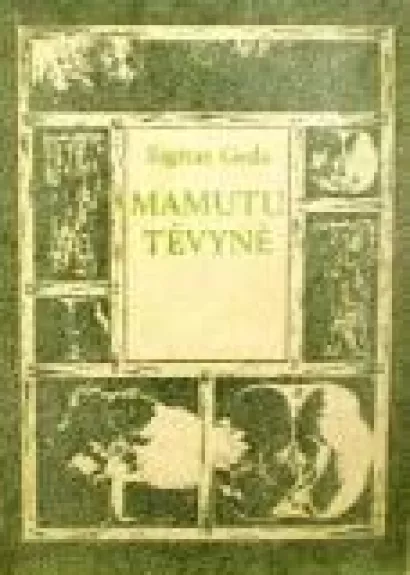 Mamutų tėvynė - Sigitas Geda, knyga