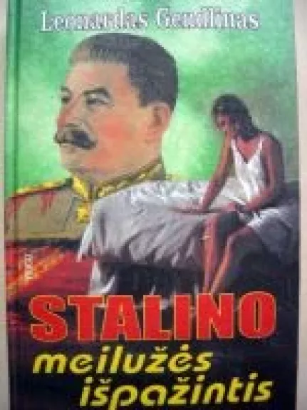 Stalino meilužės išpažintis - Leonardas Gendlinas, knyga