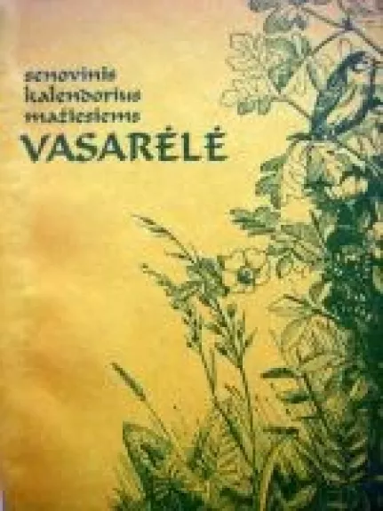 Senovinis kalendorius mažiesiems. Vasarėlė