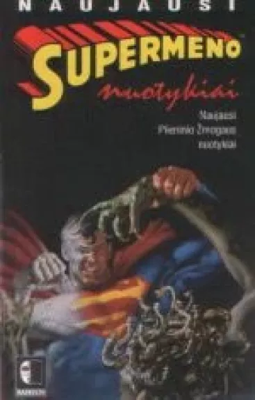 Naujausi supermeno nuotykiai