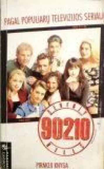Beverly Hills 90210 Pirmoji knyga - Mel Gilden, knyga