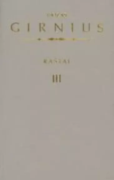 Raštai (III tomas) - Juozas Girnius, knyga