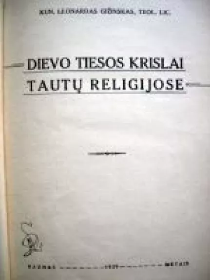 Dievo tiesos krislai  tautų religijose - Leonardas Gižinskas, knyga