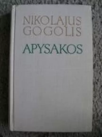 Apysakos - Nikolajus Gogolis, knyga