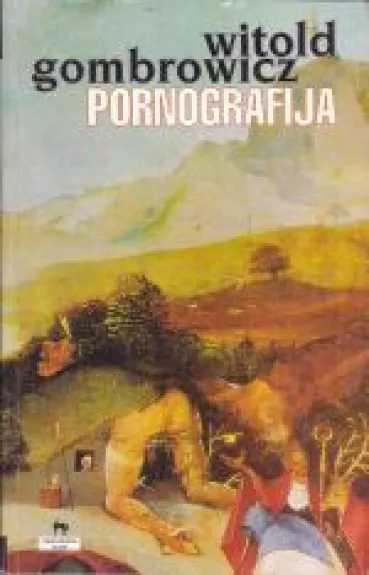 Pornografija - Witold Gombrowicz, knyga