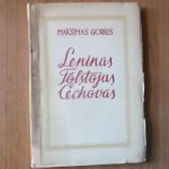 Leninas.Tolstojus. Čechovas - Maksimas Gorkis, knyga