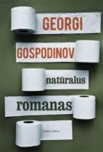 Natūralus romanas - Georgi Gospodinov, knyga