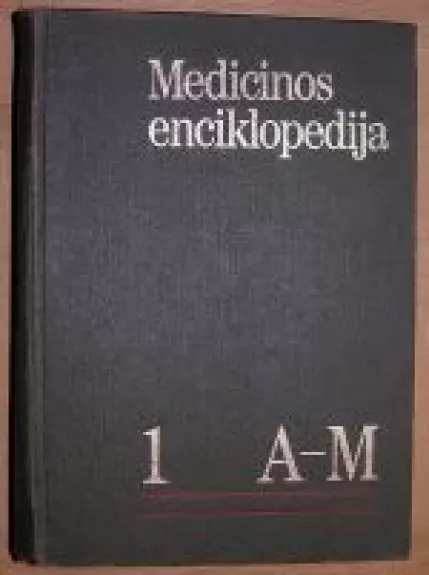 Medicinos enciklopedija T. 1. A - M