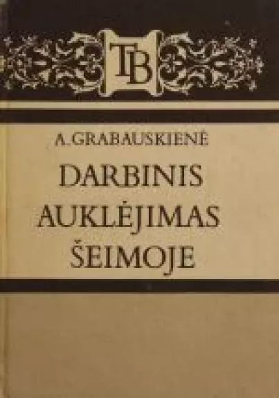 Darbinis auklėjimas šeimoje