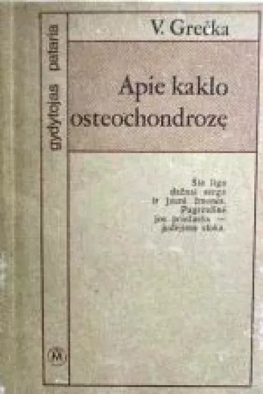 Apie kaklo osteochondrozę - Viačeslavas Grečka, knyga