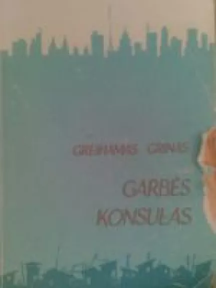 Garbės konsulas - Grynas Greihamas, knyga