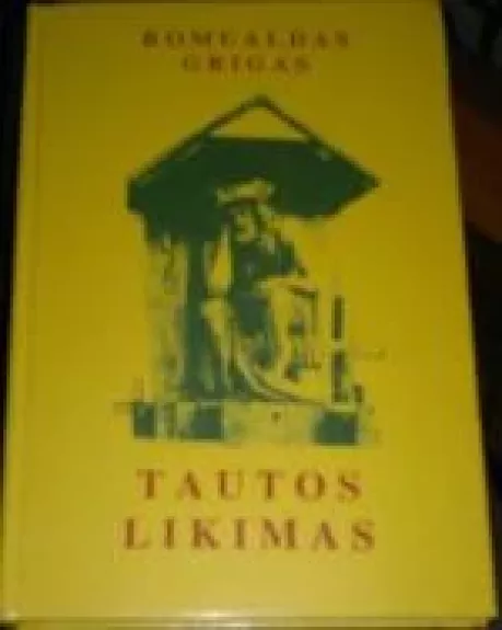 Tautos likimas - Romualdas Grigas, knyga