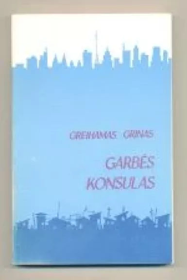 Garbės konsulas - Greihamas Grinas, knyga