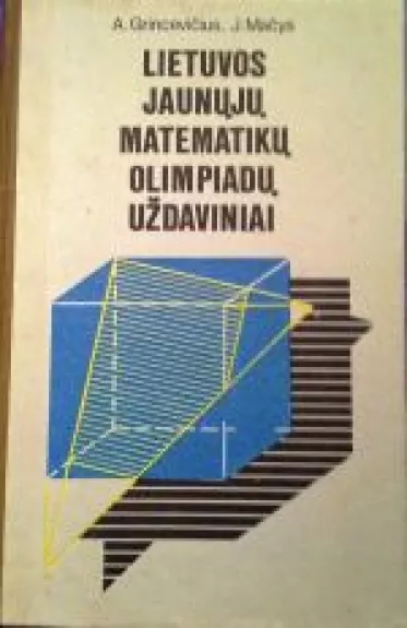 Lietuvos jaunųjų matematikų olimpiadų uždaviniai