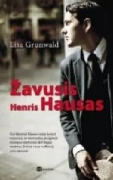 Žavusis Henris Hausas - Lisa Grunwald, knyga