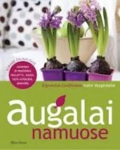 Augalai namuose - Zigmantas Gudžinskas, Indrė  Vozgirdaitė, knyga