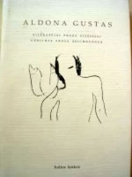 Eilėraščiai Proza Piešiniai - Aldona Gustas, knyga