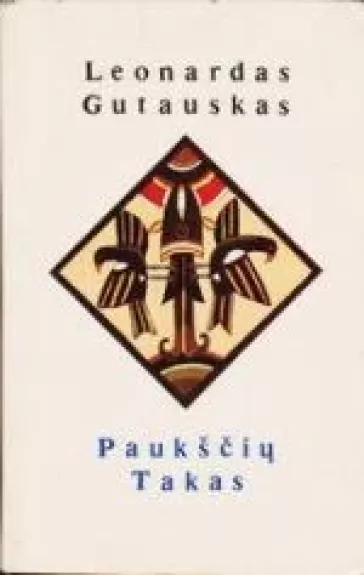 Paukščių Takas - Leonardas Gutauskas, knyga