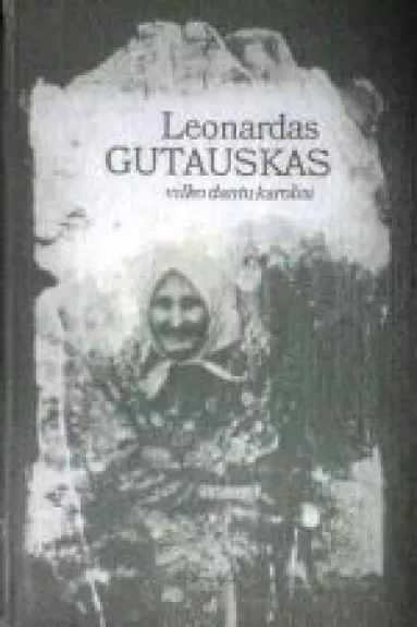 Vilko dantų karoliai - Leonardas Gutauskas, knyga